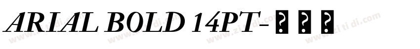 ARIAL BOLD 14PT字体转换